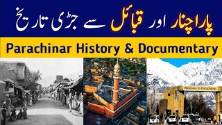 Parachinar History amp Documentary پاراچنار کی تاریخ  Turi Bangash  Sajid Bangash [upl. by Borlow]