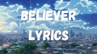 Believer song lyrics lyrics music support song subscribe [upl. by Ingar]