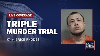 WATCH LIVE Triple Murder Trial — KY v Brice Rhodes — Day Three [upl. by Annayar]