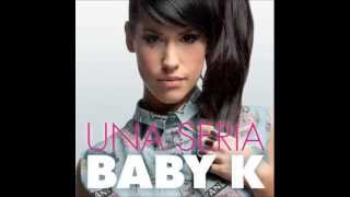 06 Domani  Baby K  Una Seria [upl. by Myrta]