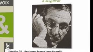 ANTIGONE Lu par Jean Anouilh [upl. by Atnahs]