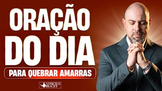 ORAÇÃO DO DIA PARA QUEBRAR TODAS AS AMARRAS  viniciusiracet2 [upl. by Allicserp147]