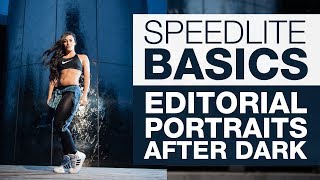 SPEEDLITE BASICS  Editorial Portraits  After Dark [upl. by Anilra481]