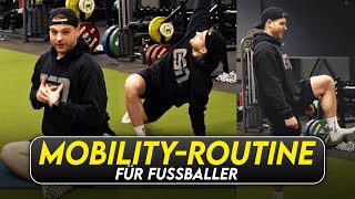 20 MIN Mobility Routine für Fußballer  Mehr Hüftbeweglichkeit amp lockere Sprunggelenke [upl. by Gerta]