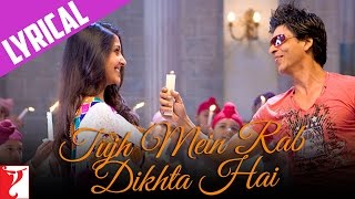 Lyrical Tujh Mein Rab Dikhta Hai Song with Lyrics  Rab Ne Bana Di Jodi  Jaideep Sahni [upl. by Eednarb]