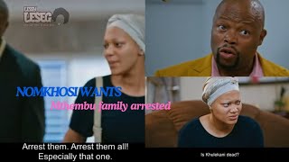 Nomkhosi wants the Mthembu Family arrested  Umkhokha The Curse [upl. by Sadnalor]