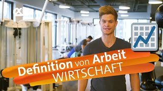 Definition von Arbeit  alpha Lernen erklärt Wirtschaft amp Arbeit [upl. by Reppep]