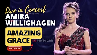 Amira Willighagen  Live in Concert  Performing Amazing Grace [upl. by Nnylf]