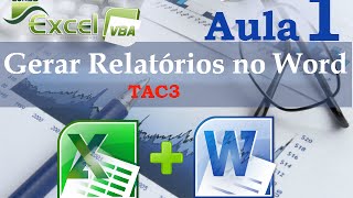 Curso de Excel Gerar relatórios no Word Programa TAC3 Aula 1 [upl. by Ira]