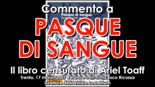 COMMENTO al libro quotPASQUE DI SANGUEquot di Ariel Toaff [upl. by Yhtimit]