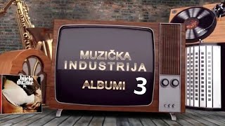 Muzicka industrija  3 emisija  Leb i sol album “Kao kakao” [upl. by Henning]