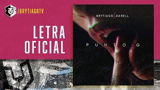 Brytiago x Darell  Punto G Letra Oficial [upl. by Errised955]