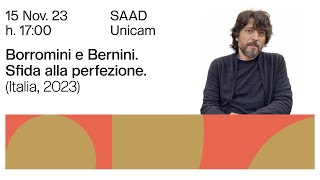 Borromini e Bernini Sfida alla perfezione  cineforum  ospite Luca Lancise sceneggiatore [upl. by Little]