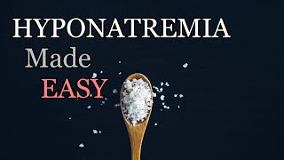 Ultimate HYPONATREMIA Guide  Low Sodium Explained [upl. by Terrag]