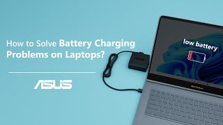 How to Solve Battery Charging Problems on Laptops  ASUS SUPPORT [upl. by Erret]