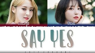 PUNCH  SAY YES Feat Moonbyul Lyrics Color CodedHanRomEng [upl. by Aveline]