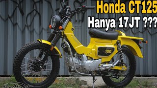 Honda CT125 Seharga 17JUTA DOANG  by Brilliant Custom Alvlog150 [upl. by Inahc]