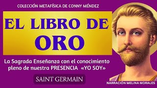 EL LIBRO DE ORO✨ Saint Germain Audiolibro completo 💜Voz Humana Real Traducido por Conny Méndez [upl. by Bil]