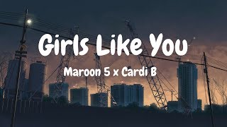 Girls Like You  Maroon 5 slowedreverb [upl. by Atilehs332]