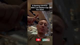 6 Gaming CRYPTO With Low Market Cap For 2024 crypto altcoin investment money investor [upl. by Adniram]