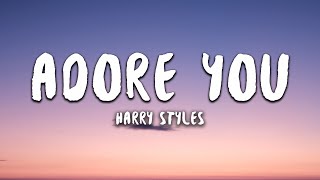 Harry Styles  Adore You Lyrics [upl. by Mert]