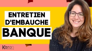 Entretien d’embauche Banque  Comment le réussir [upl. by Ditter]