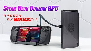 I Added An OCuLink GPU To The Steam Deck Fast RDNA3 Graphics For This HandHeld [upl. by Ladnar]