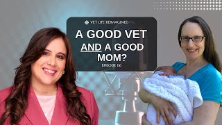 Can I be a great veterinarian amp mom Joys and challenges of Parenthood in vet med [upl. by Ynnav]