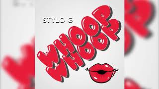 Stylo G  Whoop Whoop [upl. by Ehud]