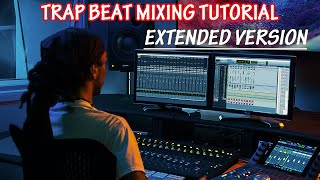 Trap Beat Mixing Tutorial Extended Version [upl. by Treve]