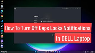 How to Turn Off Caps Locks Notification On Screen In Dell Laptop [upl. by Stoddard]