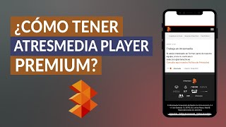 Cómo Tener Atresmedia Player Premium – Conoce las Ventajas del Paquete Premium [upl. by Enihpesoj]