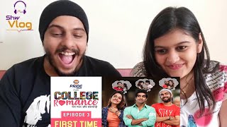 College Romance  Web Series  S01E03 First Time  The Timeliners reaction [upl. by Gertrudis947]