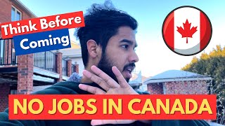 NO JOBS IN CANADA  Worst Recession  Why people are LEAVING   How to Find PartTime Job  Canada [upl. by Attenborough]