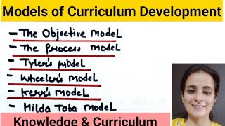 Models of Curriculum Development Knowledge amp Curriculum  For All teaching exams [upl. by Carrol846]