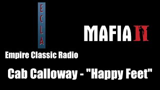 Mafia II Mafia 2  Empire Classic Radio  Cab Calloway  quotHappy Feetquot [upl. by Earissed]