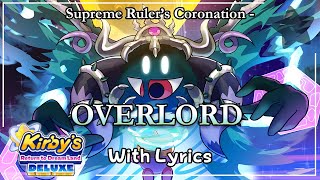 Supreme Rulers Coronation  OVERLORD WITH LYRICS  Kirbys Return to Dream Land Deluxe Cover [upl. by Eachern]