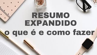 RESUMO EXPANDIDO o que é e como fazer  Exemplo prático no Word [upl. by Alracal69]