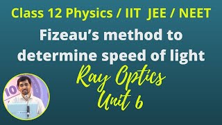 12th Std Physics Ray Optics Fizeau’s method to determine speed of light Part 16 TN New Syllabus [upl. by Semajwerdna]