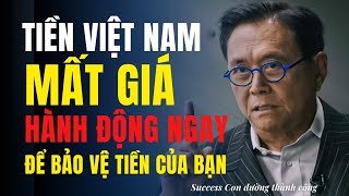 Tiền Việt Mất Giá  Cần Làm Ngay 3 Việc Này Để Bảo Vệ Tiền Của Bạn  Nên đầu tư gì [upl. by Foah90]