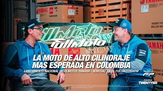 Fullmotoshow Incolmotos Yamaha lo hace de nuevo La moto mas esperada en PRIMICIA [upl. by Lordan840]