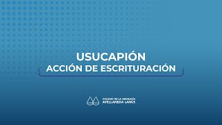 USUCAPIÓN acción de escrituración [upl. by Reiner]