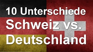 10 grosse und kleine Unterschiede zwischen Deutschland und der Schweiz [upl. by Winfield]