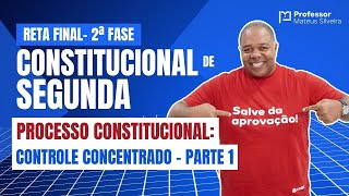 4 Constitucional de Segunda  Reta Final  Controle de Constitucionalidade  Parte 1 [upl. by Amilb]