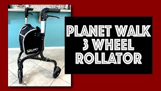 Planet Walk 3 Wheel Rollator Walker Review [upl. by Yenruogis471]