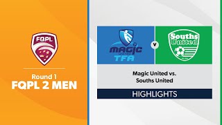 FQPL 2 Men Round 1  Magic United vs Souths United Highlights [upl. by Lisk]