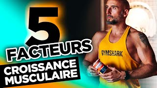 Comment prendre de la MASSE MUSCULAIRE  5 FACTEURS  💪 [upl. by Aili]