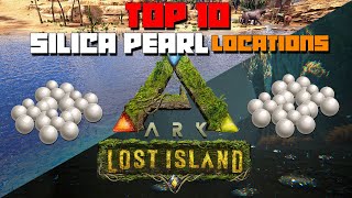 ARK Lost Island  TOP 10 EASY Silica Pearl Locations  BEST Spots To Farm Them [upl. by Nosauq]