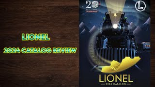 Lionel Trains 2024 Catalog Review [upl. by Nnylrefinnej536]