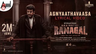 Agnyaathavaasa Lyrical  Bhairathi Ranagal  DRShiva Rajkumar  Geetha SRK  Narthan  Ravi Basrur [upl. by Hymie]